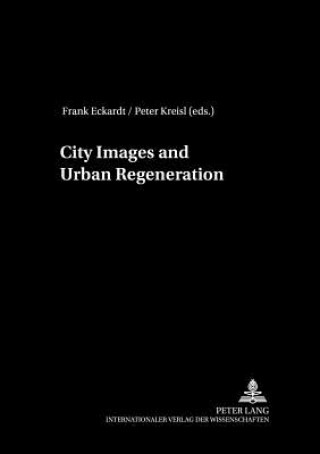 Könyv City Images and Urban Regeneration Frank Eckardt