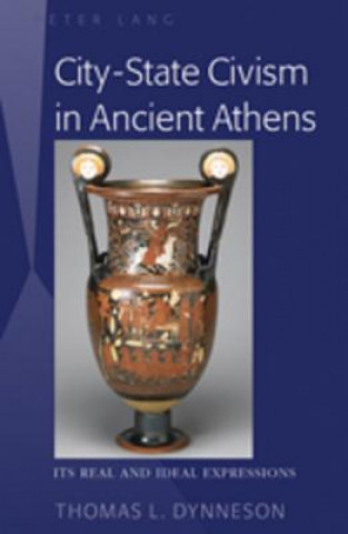 Carte City-State Civism in Ancient Athens Thomas L. Dynneson