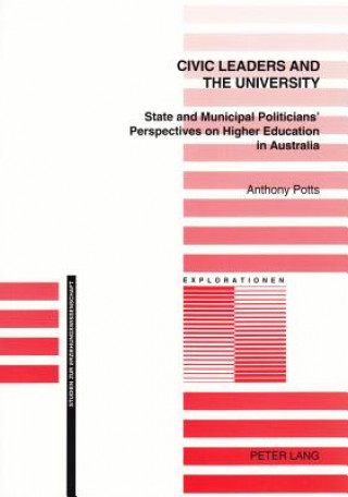 Book Civic Leaders and the University Anthony Potts