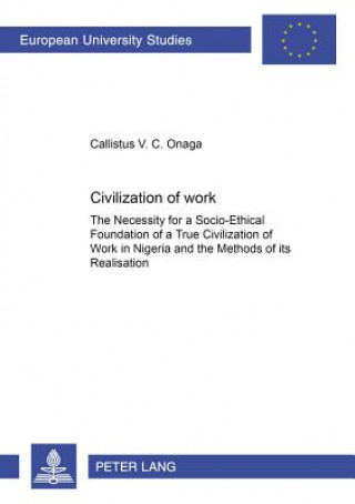 Kniha Civilization of Work Callistus V. C. Onaga