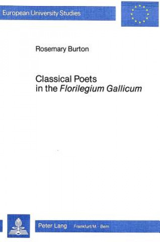 Libro Classical Poetry in the Florilegium Gallicum Rosemary Burton