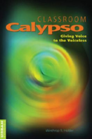 Книга Classroom Calypso Winthrop R. Holder