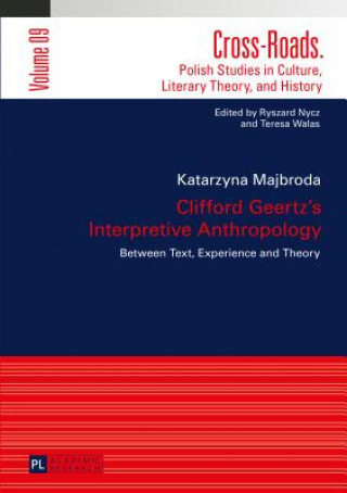Könyv Clifford Geertz's Interpretive Anthropology Katarzyna Majbroda