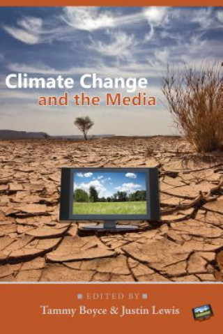 Buch Climate Change and the Media Tammy Boyce