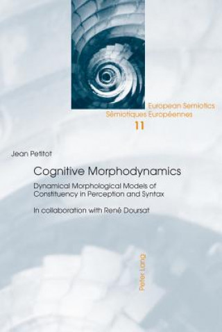 Kniha Cognitive Morphodynamics Jean Petitot