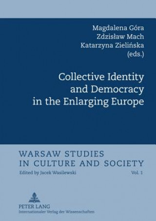 Carte Collective Identity and Democracy in the Enlarging Europe Magdalena Góra
