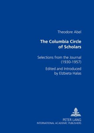 Knjiga Columbia Circle of Scholars Theodore Abel