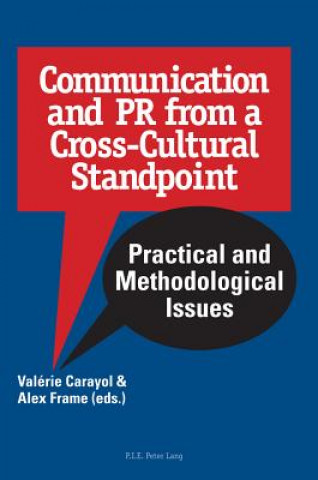 Kniha Communication and PR from a Cross-Cultural Standpoint Valérie Carayol