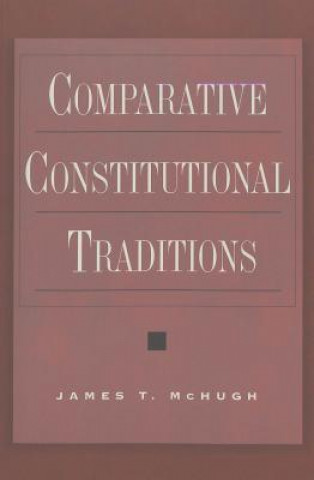 Carte Comparative Constitutional Traditions James T. McHugh