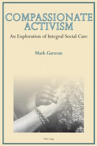 Książka Compassionate Activism Mark Garavan