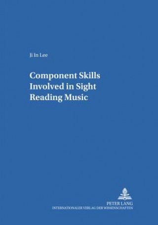 Book Component Skills Involved in Sight Reading Music Ji In Lee