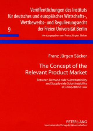 Könyv Concept of the Relevant Product Market Franz Juergen Saecker