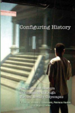 Buch Configuring History James J. Sosnoski