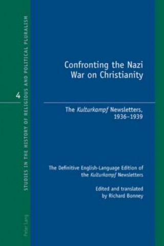Carte Confronting the Nazi War on Christianity Richard Bonney