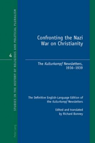 Libro Confronting the Nazi War on Christianity Richard Bonney