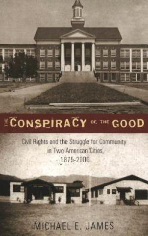 Книга Conspiracy of the Good Michael E. James