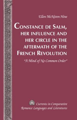 Kniha Constance de Salm, Her Influence and Her Circle in the Aftermath of the French Revolution Ellen McNiven Hine