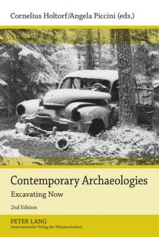 Книга Contemporary Archaeologies Cornelius Holtorf