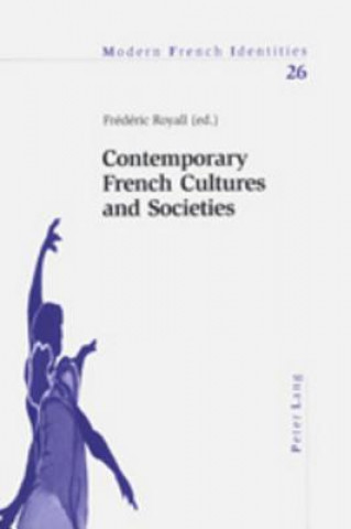 Kniha Contemporary French Cultures and Societies Frédéric Royall