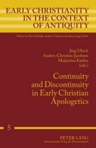 Könyv Continuity and Discontinuity in Early Christian Apologetics Jörg Ulrich
