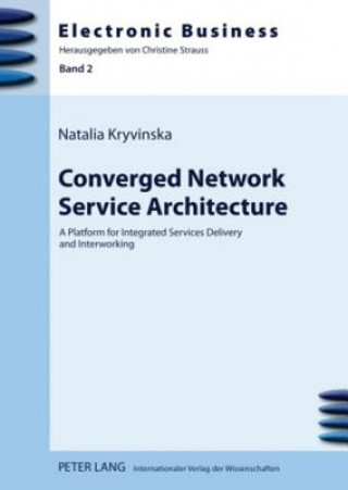 Carte Converged Network Service Architecture Natalia Kryvinska