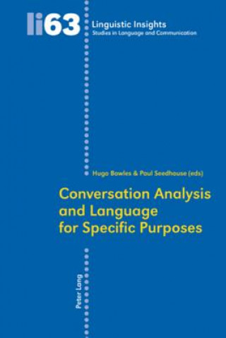 Kniha Conversation Analysis and Language for Specific Purposes Hugo Bowles