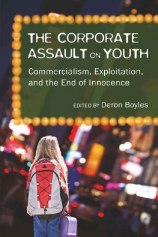 Kniha Corporate Assault on Youth Deron Boyles