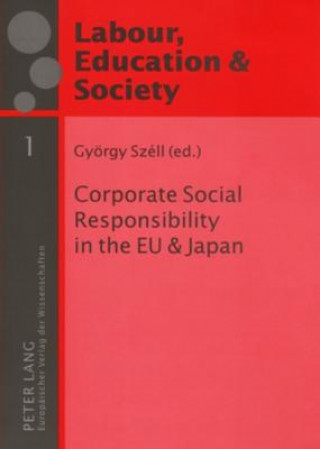 Carte Corporate Social Responsibility in the EU and Japan György Széll