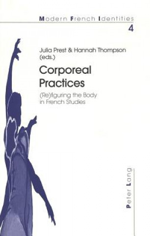 Book Corporeal Practices Julia Prest
