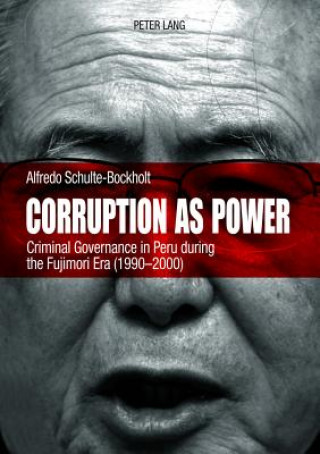 Knjiga Corruption as Power Alfredo Schulte-Bockholt