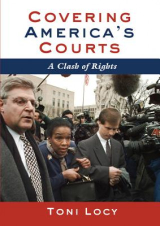 Livre Covering America's Courts Toni Locy