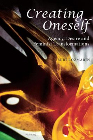 Knjiga Creating Oneself Miri Rozmarin