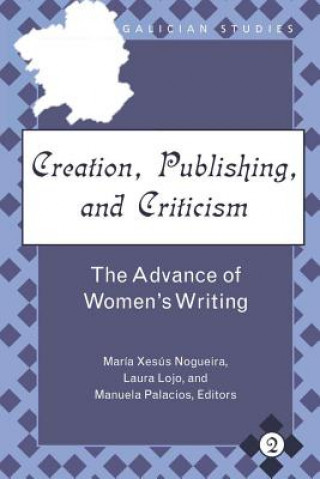 Buch Creation, Publishing, and Criticism María Xesús Nogueira