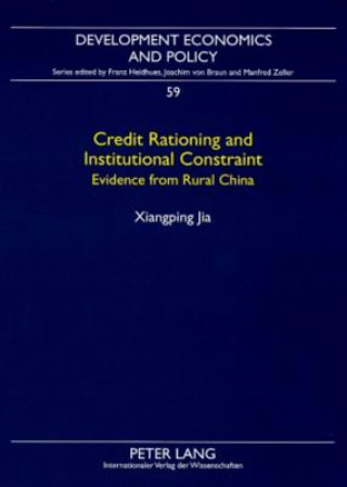 Carte Credit Rationing and Institutional Constraint Xiangping Jia