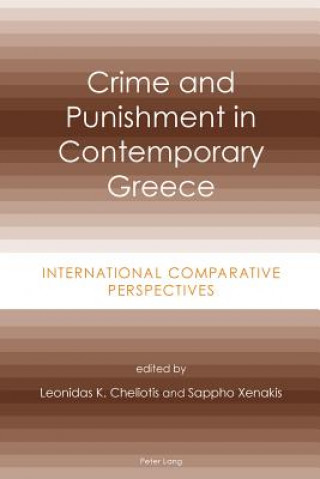 Книга Crime and Punishment in Contemporary Greece Leonidas K. Cheliotis