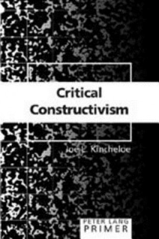 Książka Critical Constructivism Primer Joe L. Kincheloe