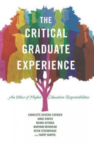 Könyv Critical Graduate Experience Charlotte Achieng-Evensen