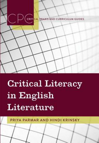 Carte Critical Literacy in English Literature Priya Parmar