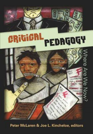 Książka Critical Pedagogy: Where are We Now? Peter McLaren