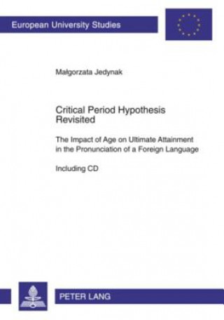 Carte Critical Period Hypothesis Revisited Malgorzata Jedynak