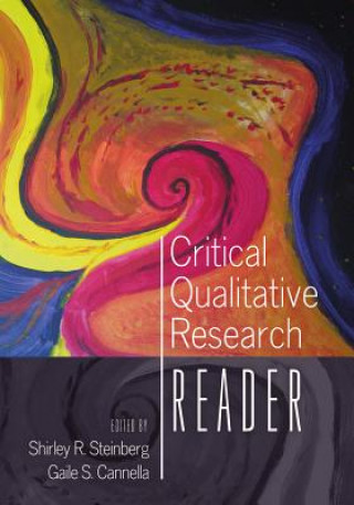 Könyv Critical Qualitative Research Reader Shirley R. Steinberg