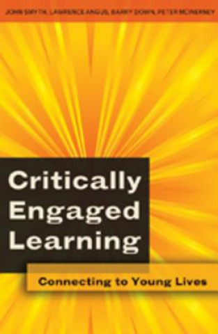 Book Critically Engaged Learning John Smyth