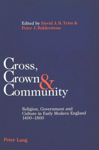 Knjiga Cross, Crown & Community David J. B. Trim