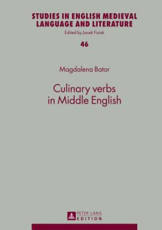 Könyv Culinary verbs in Middle English Magdalena Bator