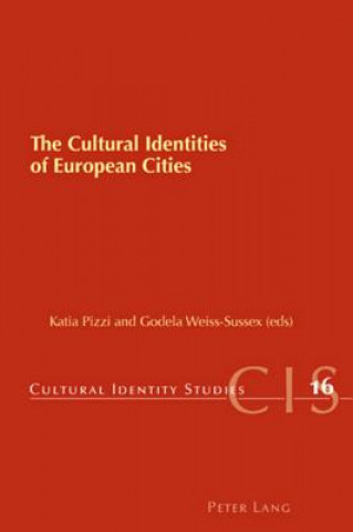 Książka Cultural Identities of European Cities Katia Pizzi