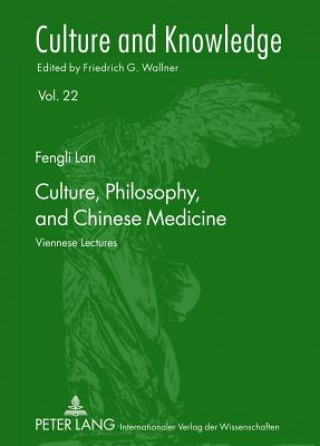 Könyv Culture, Philosophy, and Chinese Medicine Fengli Lan