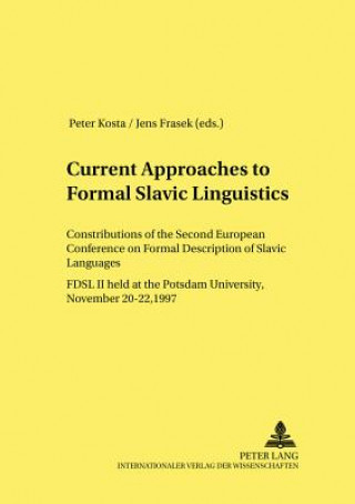 Buch Current Approaches to Formal Slavic Linguistics Peter Kosta