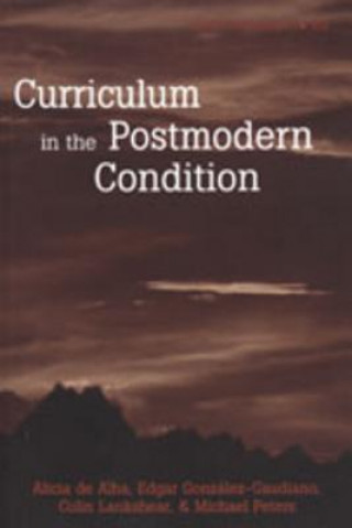 Carte Curriculum in the Postmodern Condition Alicia Gaspar de Alba