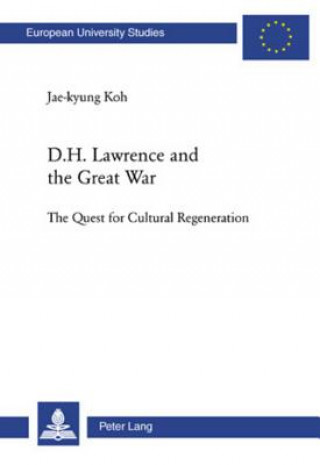 Livre D. H. Lawrence and the Great War Jae-Kyung Koh