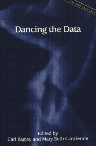 Könyv Dancing the Data Carl Bagley